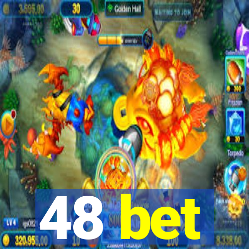 48 bet